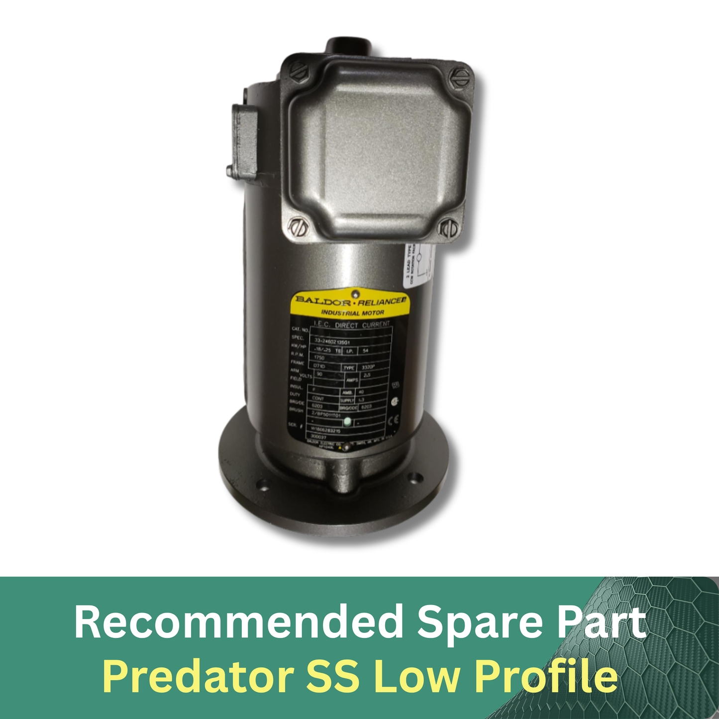 TURNTABLE MOTOR (PREDATOR PPS/SS) Recommended Spare Part